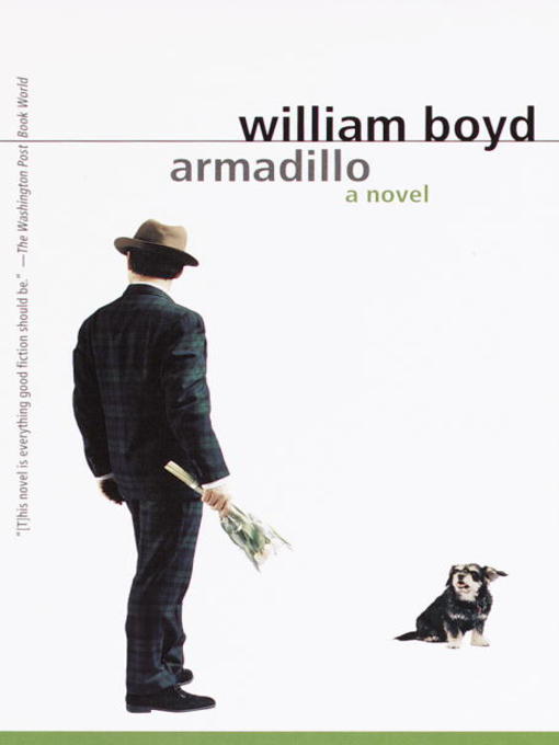 Title details for Armadillo by William Boyd - Wait list